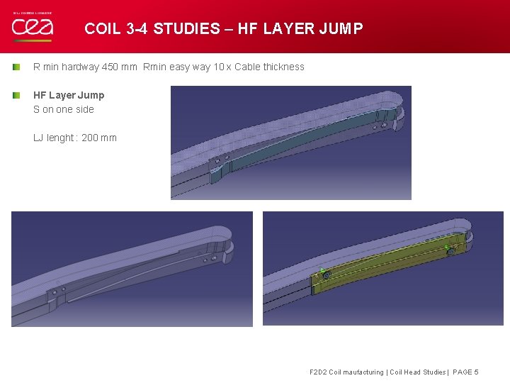 COIL 3 -4 STUDIES – HF LAYER JUMP R min hardway 450 mm Rmin