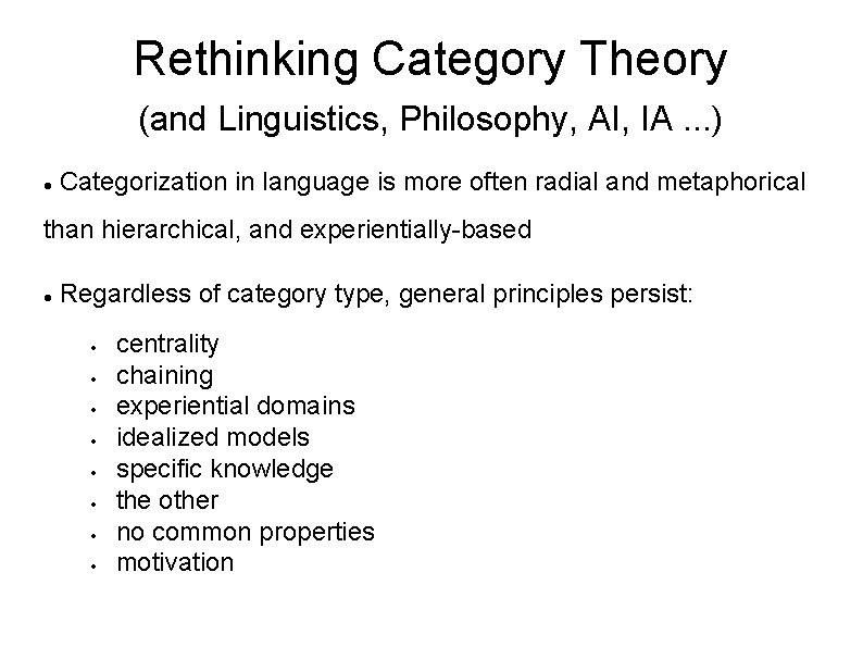 Rethinking Category Theory (and Linguistics, Philosophy, AI, IA. . . ) Categorization in language