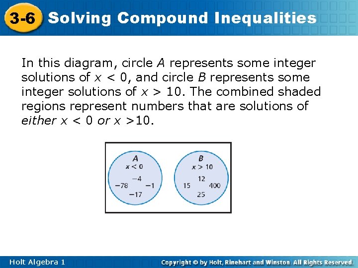 3 -6 Solving Compound Inequalities In this diagram, circle A represents some integer solutions