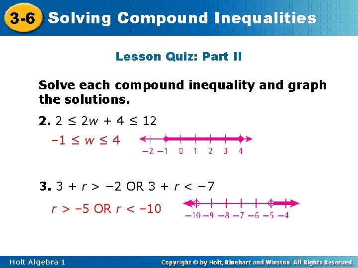 3 -6 Solving Compound Inequalities Lesson Quiz: Part II Solve each compound inequality and