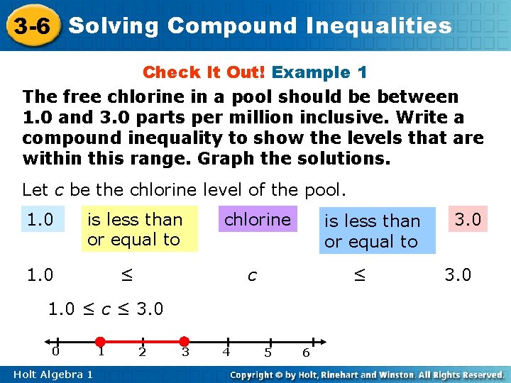 3 -6 Solving Compound Inequalities Check It Out! Example 1 The free chlorine in