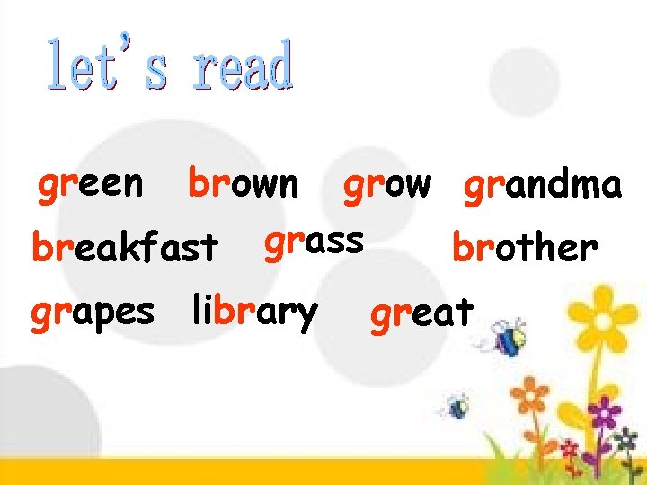 green brown grow grandma breakfast grass brother grapes library great 