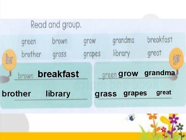 breakfast brother library grow grandma grass grapes great 