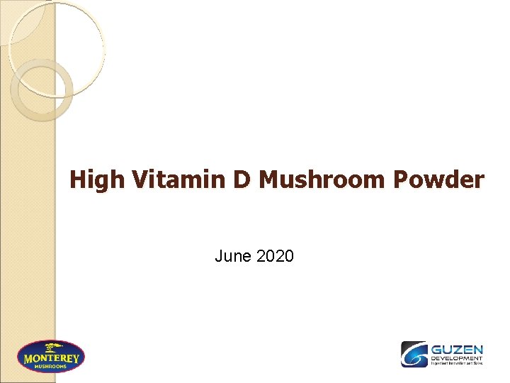 High Vitamin D Mushroom Powder June 2020 