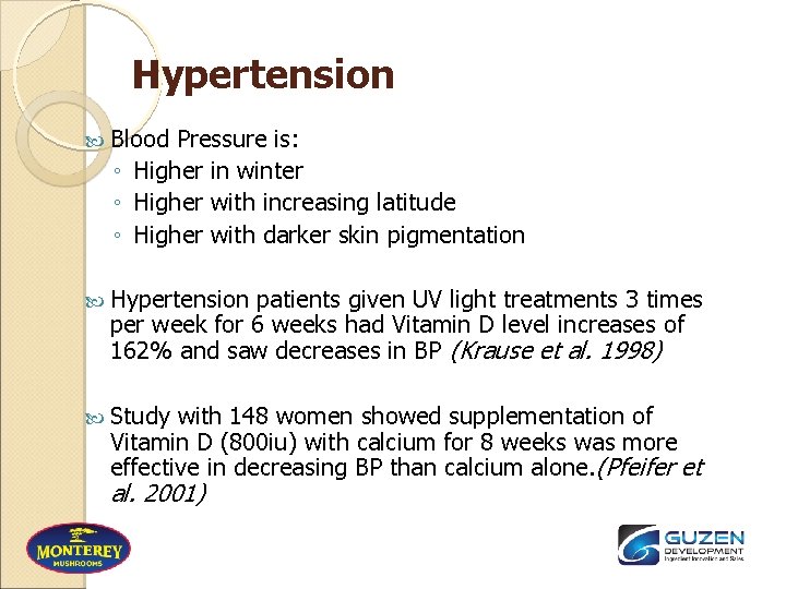 Hypertension Blood Pressure is: ◦ Higher in winter ◦ Higher with increasing latitude ◦