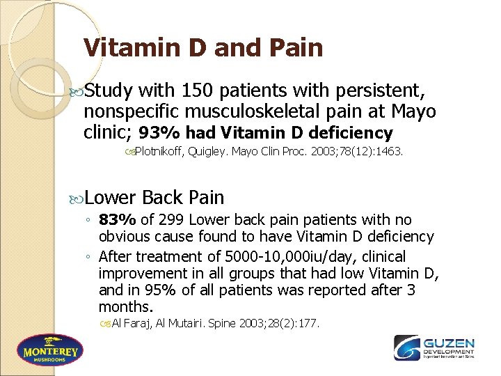 Vitamin D and Pain Study with 150 patients with persistent, nonspecific musculoskeletal pain at