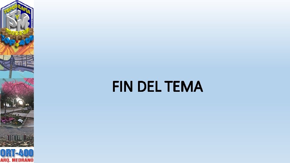 FIN DEL TEMA 