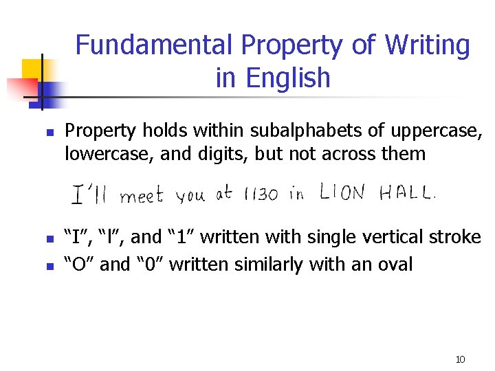 Fundamental Property of Writing in English n n n Property holds within subalphabets of