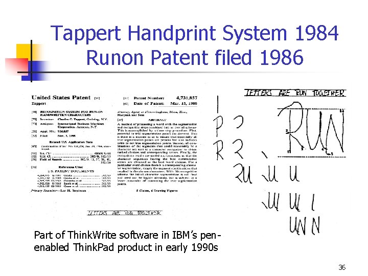 Tappert Handprint System 1984 Runon Patent filed 1986 Part of Think. Write software in