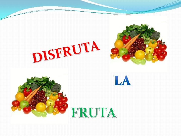 A T U R F DIS FRUTA A T U R F DIS FRUTA