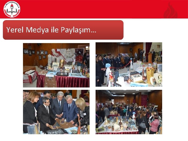 Yerel Medya ile Paylaşım… 