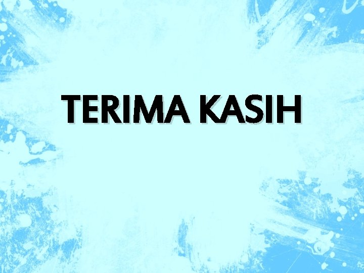 TERIMA KASIH 