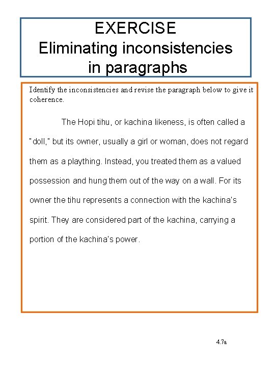 EXERCISE Eliminating inconsistencies in paragraphs Identify the inconsistencies and revise the paragraph below to