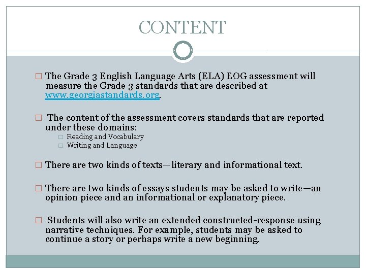 CONTENT � The Grade 3 English Language Arts (ELA) EOG assessment will measure the
