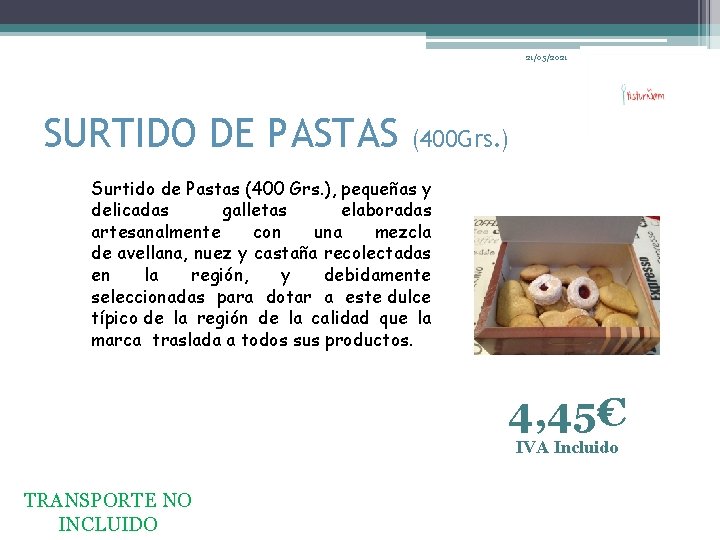 21/05/2021 SURTIDO DE PASTAS (400 Grs. ) Surtido de Pastas (400 Grs. ), pequeñas