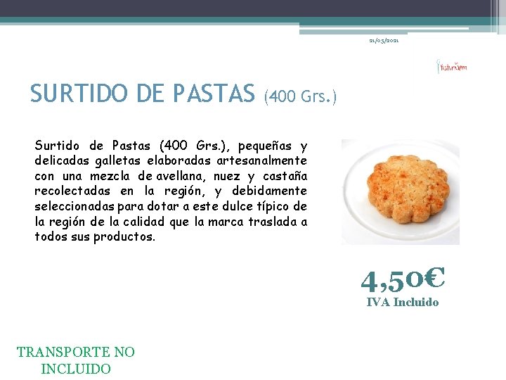 21/05/2021 SURTIDO DE PASTAS (400 Grs. ) Surtido de Pastas (400 Grs. ), pequeñas