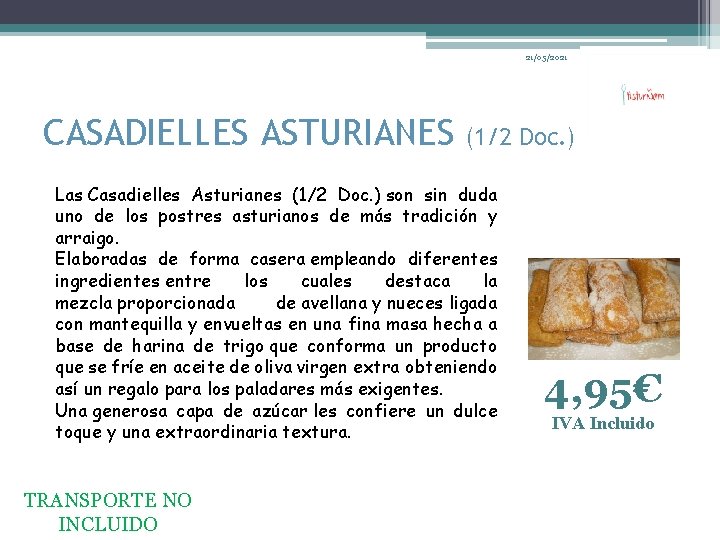 21/05/2021 CASADIELLES ASTURIANES (1/2 Doc. ) Las Casadielles Asturianes (1/2 Doc. ) son sin