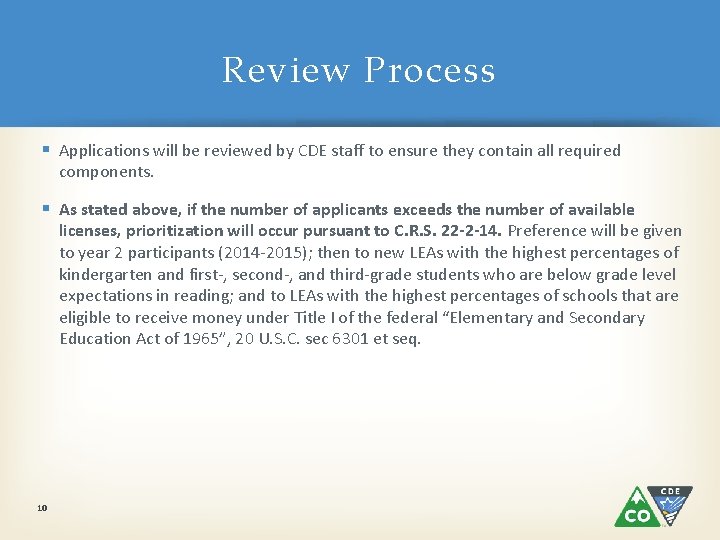 Review Process § Applications will be reviewed by CDE staff to ensure they contain Review Process § Applications will be reviewed by CDE staff to ensure they contain