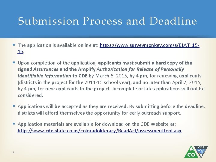Submission Process and Deadline § The application is available online at: https: //www. surveymonkey. Submission Process and Deadline § The application is available online at: https: //www. surveymonkey.