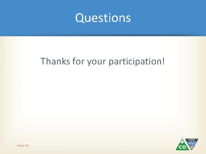 Questions Thanks for your participation! 43 Questions Thanks for your participation! 43