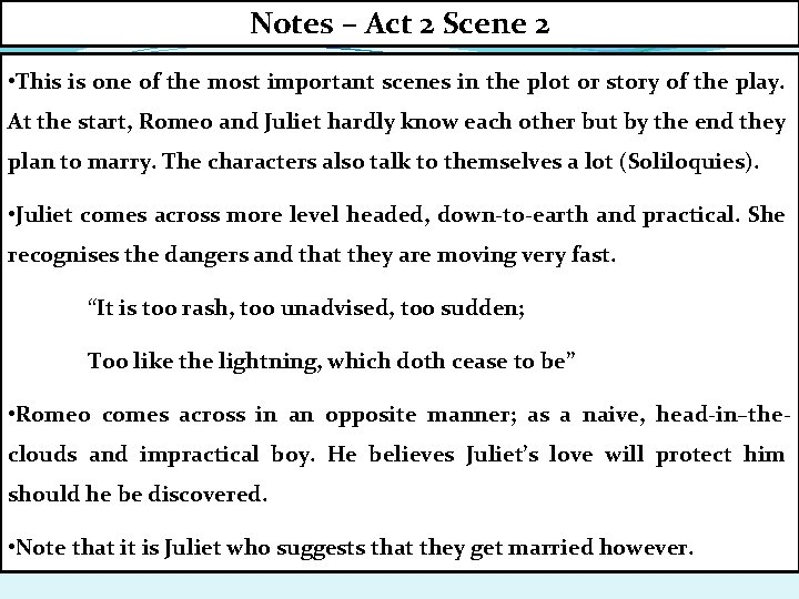 Notes – Act 2 Scene 2 • This is one of the most important