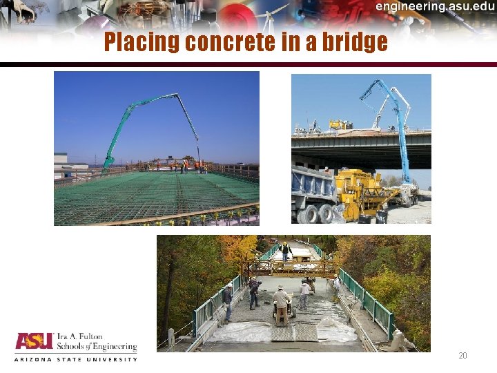 Placing concrete in a bridge 20 