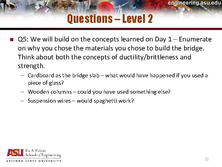 Questions – Level 2 n Q 5: We will build on the concepts learned