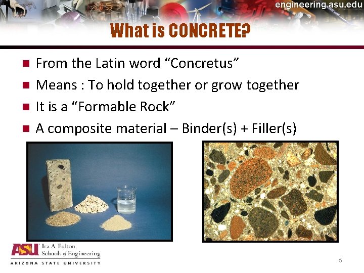 What is CONCRETE? n n From the Latin word “Concretus” Means : To hold