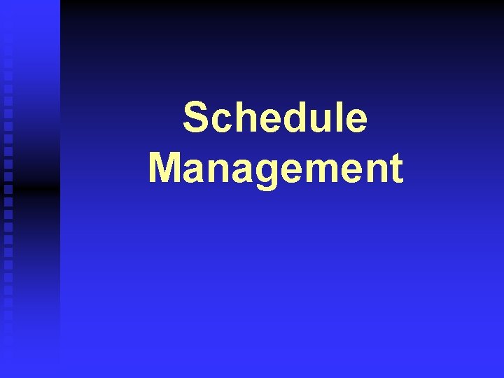 Schedule Management 