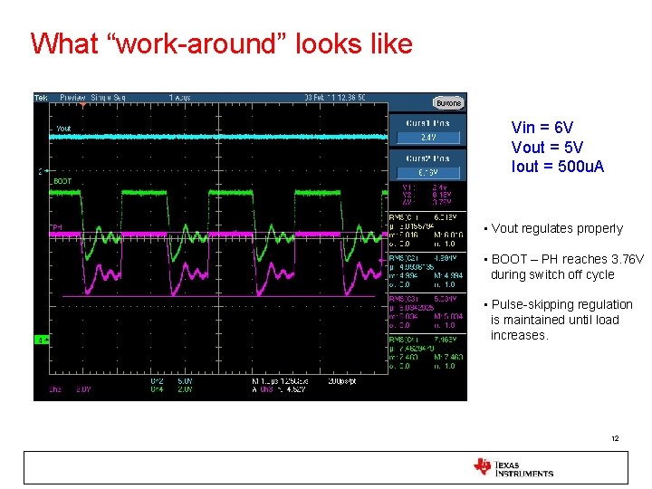 What “work-around” looks like Vin = 6 V Vout = 5 V Iout =