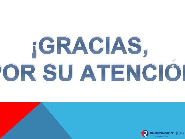 ¡GRACIAS, POR SU ATENCIÓN ¡GRACIAS, POR SU ATENCIÓN