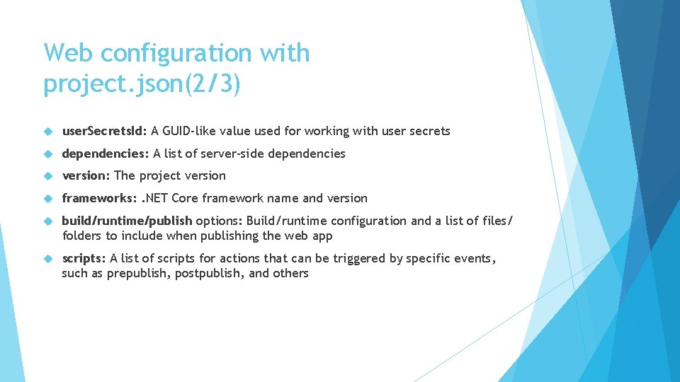 Web configuration with project. json(2/3) user. Secrets. Id: A GUID-like value used for working