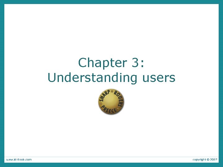 Chapter 3: Understanding users 