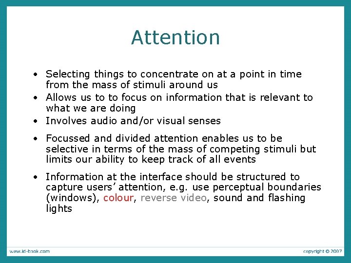 Attention • Selecting things to concentrate on at a point in time from the