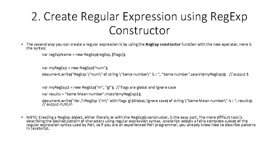 2. Create Regular Expression using Reg. Exp Constructor • The second way you can