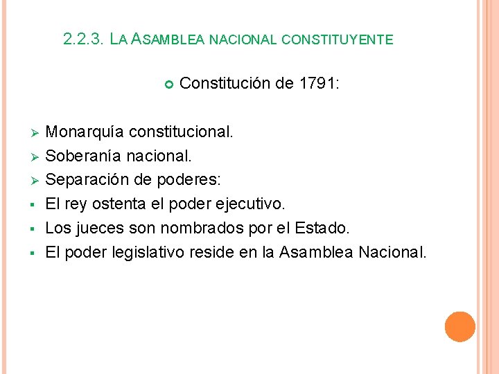 2. 2. 3. LA ASAMBLEA NACIONAL CONSTITUYENTE Ø Ø Ø § § § Constitución