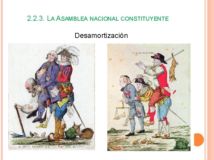 2. 2. 3. LA ASAMBLEA NACIONAL CONSTITUYENTE Desamortización 