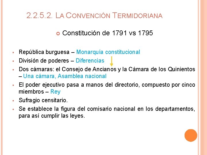 2. 2. 5. 2. LA CONVENCIÓN TERMIDORIANA § § § Constitución de 1791 vs