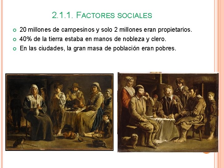 2. 1. 1. FACTORES SOCIALES 20 millones de campesinos y solo 2 millones eran