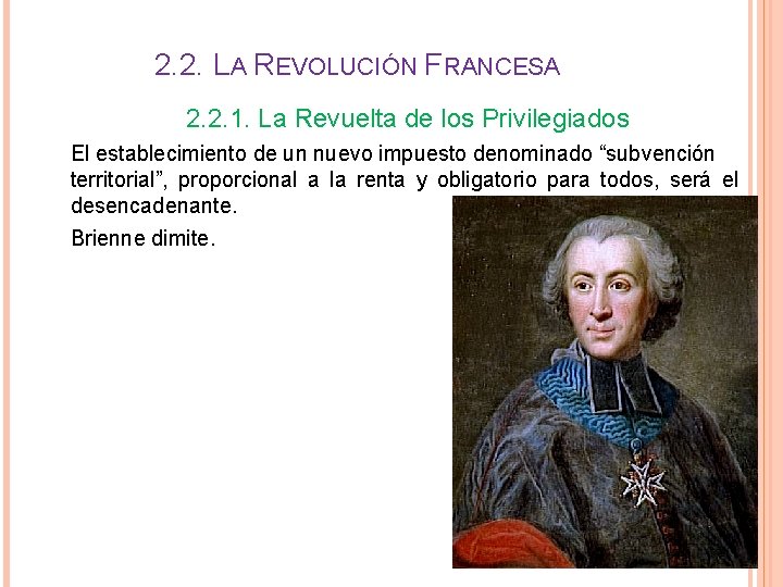 2. 2. LA REVOLUCIÓN FRANCESA 2. 2. 1. La Revuelta de los Privilegiados El