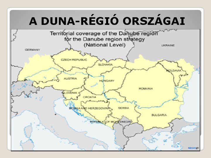 A DUNA-RÉGIÓ ORSZÁGAI 