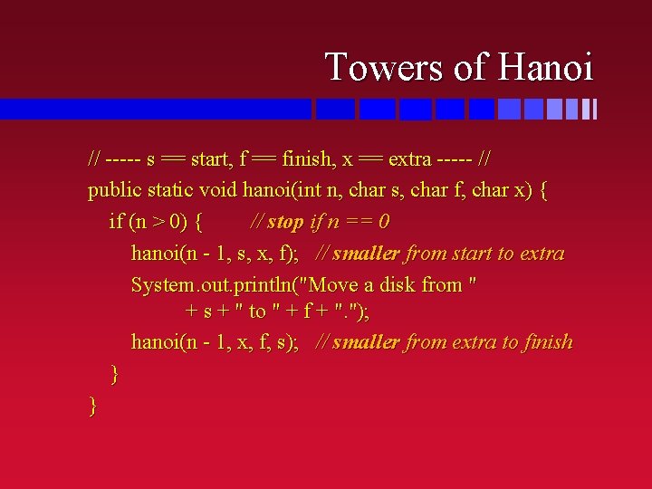 Towers of Hanoi // ----- s == start, f == finish, x == extra