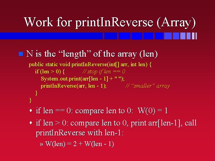 Work for print. In. Reverse (Array) n N is the “length” of the array