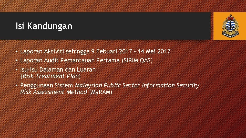 Isi Kandungan • Laporan Aktiviti sehingga 9 Febuari 2017 - 14 Mei 2017 •