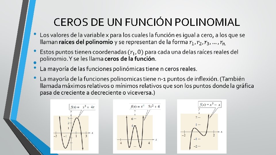 CEROS DE UN FUNCIÓN POLINOMIAL • 