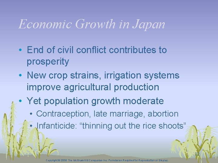 Economic Growth in Japan • End of civil conflict contributes to prosperity • New