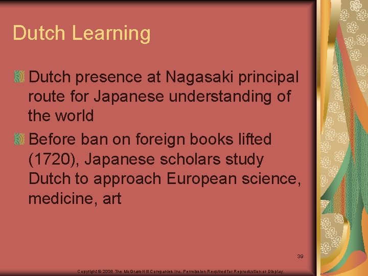 Dutch Learning Dutch presence at Nagasaki principal route for Japanese understanding of the world