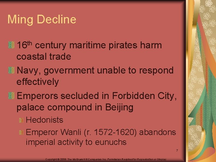 Ming Decline 16 th century maritime pirates harm coastal trade Navy, government unable to