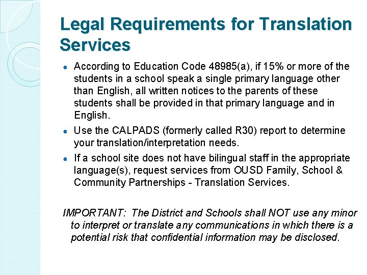 Legal Requirements for Translation Services According to Education Code 48985(a), if 15% or more Legal Requirements for Translation Services According to Education Code 48985(a), if 15% or more