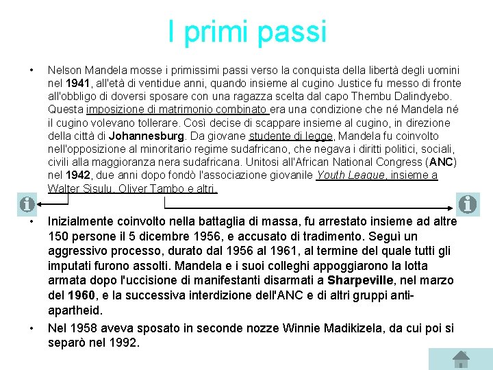 I primi passi • Nelson Mandela mosse i primissimi passi verso la conquista della